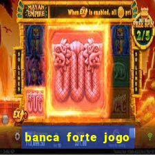 banca forte jogo do bicho app